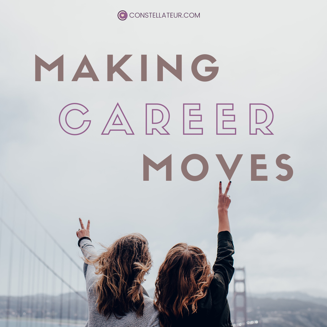 Making Career Decisions and Moves